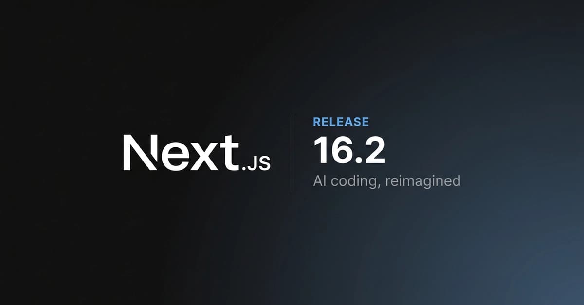 Next.js 16.2 Yayınlandı: %400 Daha Hızlı Geliştirme Sunucusu ve AI Ajan Araçları - AI konulu yazı görseli