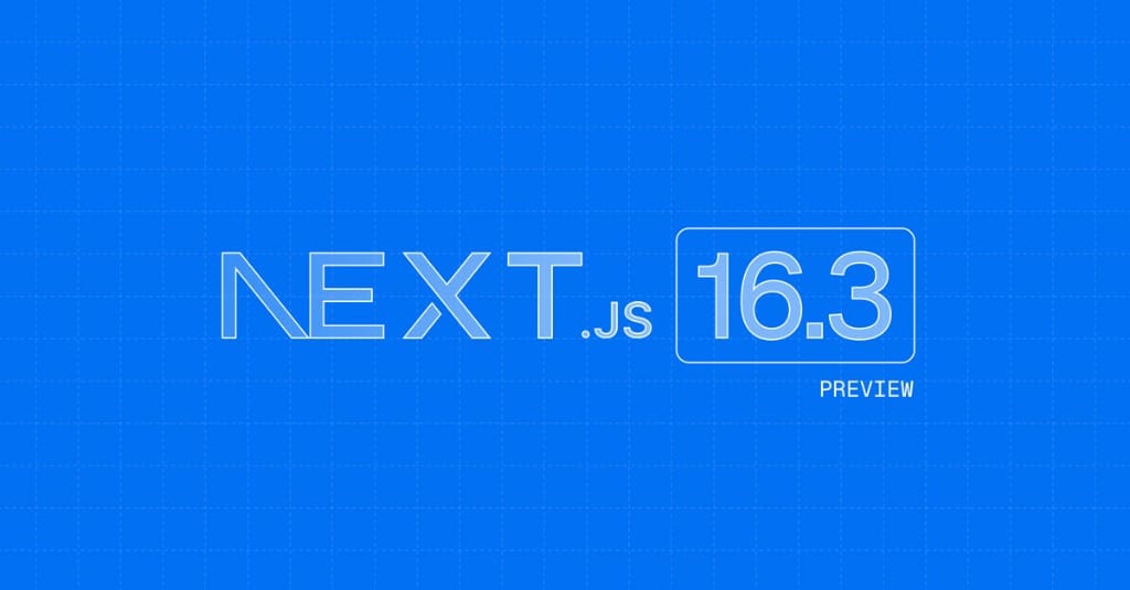 Next.js 16.3 ve Instant Navigations: Sunucu Gücüyle SPA Hızı - öne çıkan yazı görseli