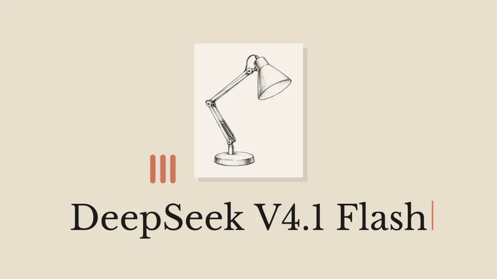 Karşınızda DeepSeek-V4.1-Flash: Daha Akıllı, Daha Hızlı ve Daha Verimli - blog yazısı görseli
